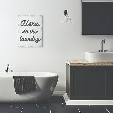 Stupell Home Decor Alexa Do The Laundry Canvas Wall Art