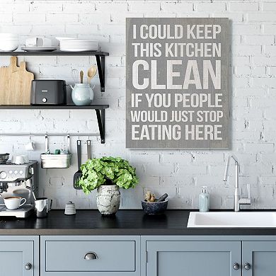 Stupell Home Decor I Could Keep This Kitchen Clean Canvas Wall Art