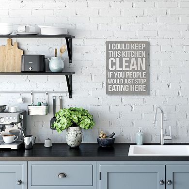 Stupell Home Decor I Could Keep This Kitchen Clean Canvas Wall Art