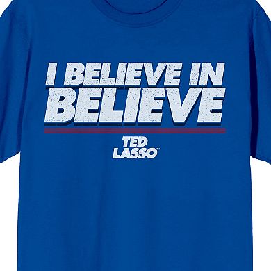 Men's Ted Lasso I Believe Tee