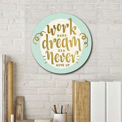 COURTSIDE MARKET Work Hard Dream Big Circle Wall Art