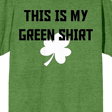 Men's St. Pats This Is My Green Shirt Tee