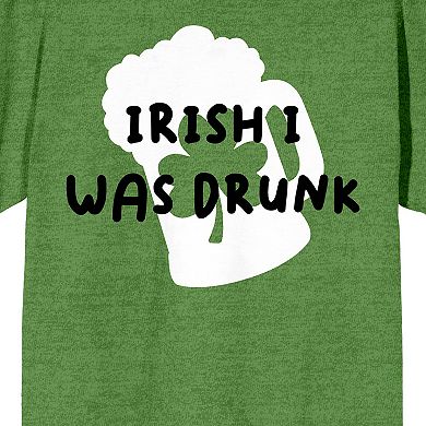 Men's St. Pats Irish I Was Drunk Tee