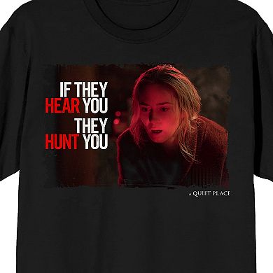 Men's A Quiet Place If They Hear You Tee