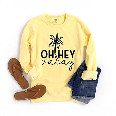 Hey Vacay Palm Tree Garment Dyed Sweatshirt