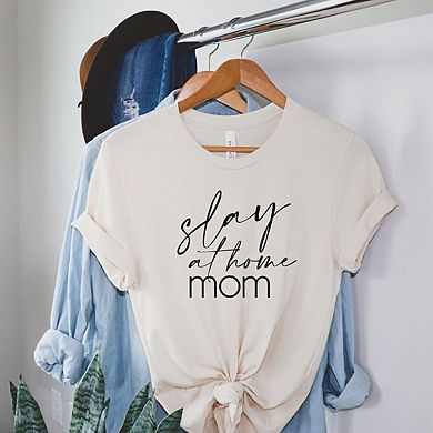 Slay At Home Mom Short Sleeve Graphic Tee