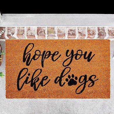 Natural Coir Hope You Like Dogs Doormat, Outdoor Welcome Mat (17 X 30 Inches)