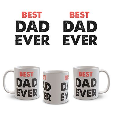 Best Dad Ever Ceramic Mug