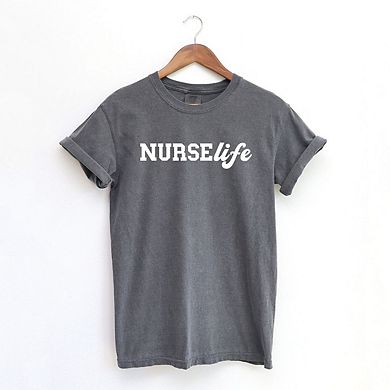 Nurse Life Words Garment Dyed Tees