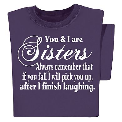Collections Etc You & I Are Sisters Funny Knit T-shirt