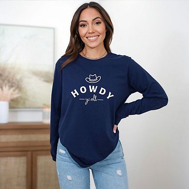 Howdy Y'all Hat Long Sleeve Graphic Tee