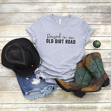 Raised On An Old Dirt Road Short Sleeve Graphic Tee