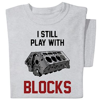 Collections Etc I Still Play With Blocks Backyard Mechanic Light Grey T-shirt