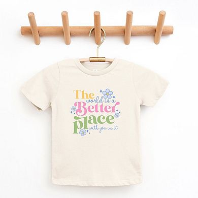 World Is A Better Place Toddler Short Sleeve Graphic Tee