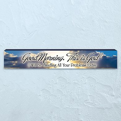 Collections Etc Good Morning This Is God Inspirational Wooden Sign