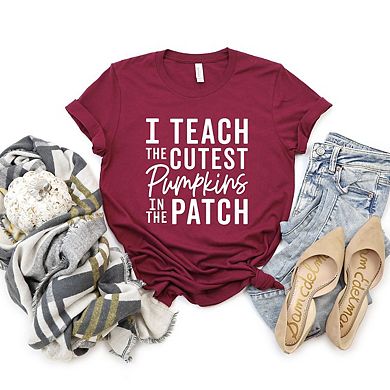 I Teach The Cutest Pumpkins In The Patch Short Sleeve Graphic Tee