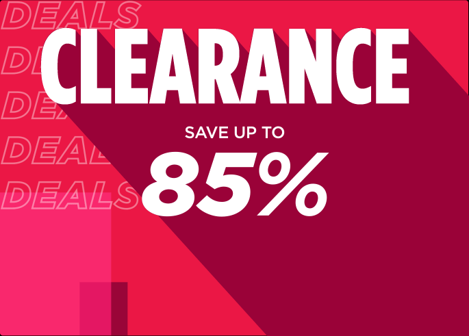 Save up to 85% on Clearance