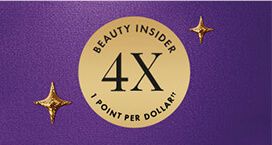 Image of badge: Beauty Insider 4x 1 point per dollar