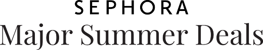 Sephora Major Summer Deals