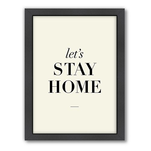 Americanflat Motivated Type ''Let's Stay Home'' Framed Wall Art