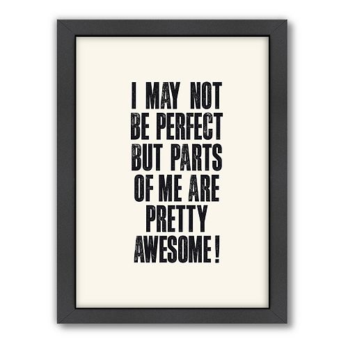 Americanflat Motivated Type ''I May Not Be Perfect'' Framed Wall Art