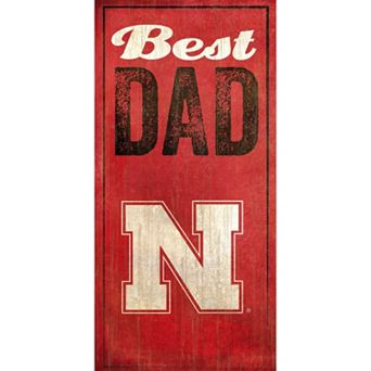 Nebraska Cornhuskers Best Dad Sign