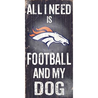 Denver Broncos Football and My Dog Sign