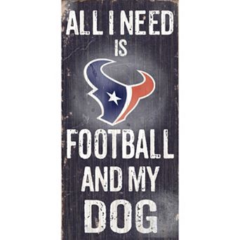 Houston Texans Football and My Dog Sign