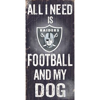 Oakland Raiders Football and My Dog Sign