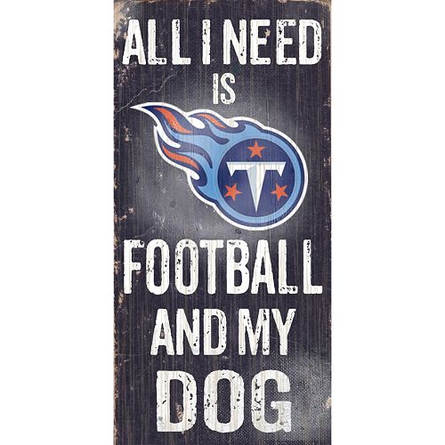 Tennessee Titans Football and My Dog Sign