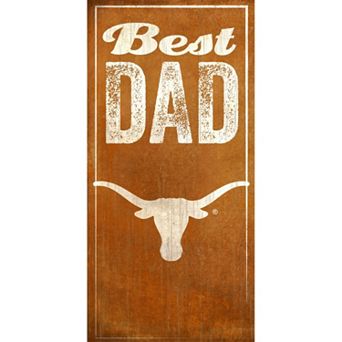 Texas Longhorns Best Dad Sign