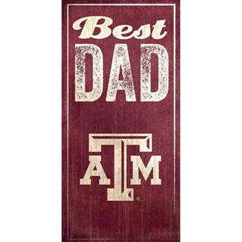 Texas A&M Aggies Best Dad Sign