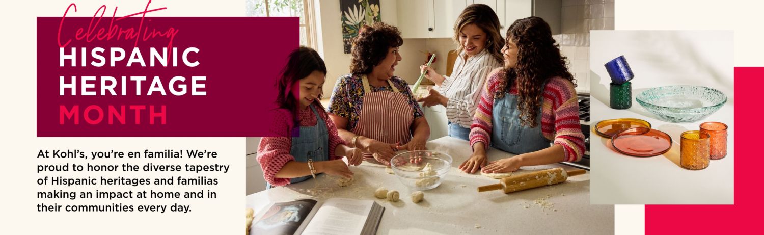 Celebrating HISPANIC HERITAGE MONTH | At Kohl’s, you’re en familia! We’re proud to honor the diverse tapestry of Hispanic heritages and familias making an impact at home and in their communities every day.