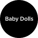 Baby Dolls