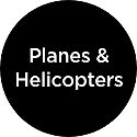 Planes & Helicopters