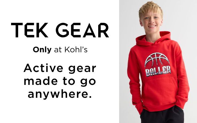 tek gear. only at kohl's. active gear made to go anywhere.