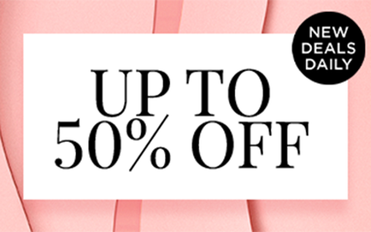 UP TO 50% OFF - NEW DAILY DEALS