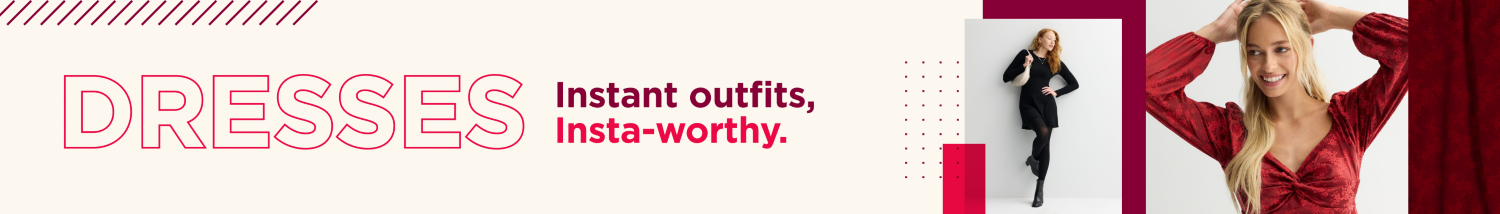 DRESSES. Instant Outfits, Insta-worthy.