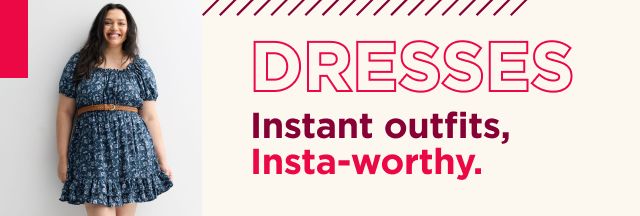 Dresses. Instant outfits. Insta worthy.