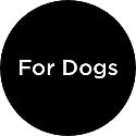For Dogs