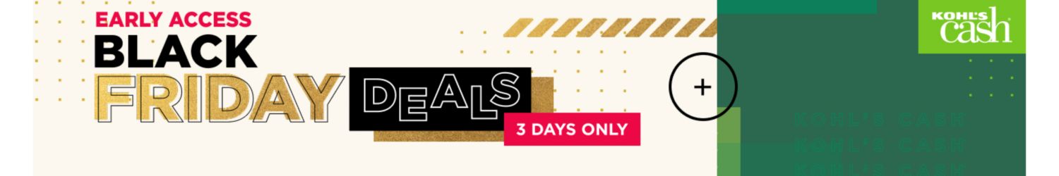 Early Access Black Friday Deals. 3 days only