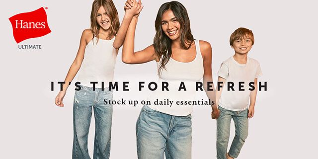 It's time for a refresh. Stock up on daily essentials. Hanes Ulitimate