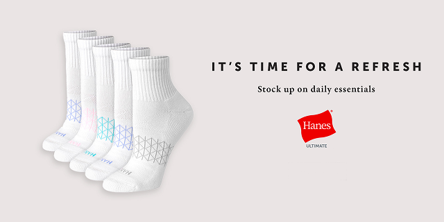 It is TIME FOR A REFRESH. Stock up on daily essentials. Hanes Ultimate.