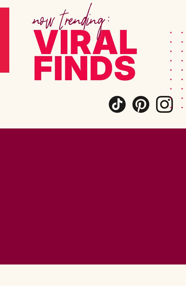 Now Trending: Viral Finds