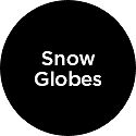 Snow Globes