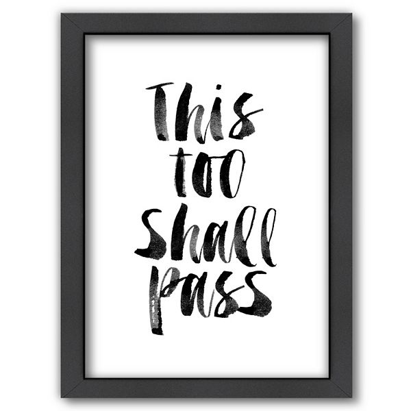 Americanflat This Too Shall Pass Framed Wall Art