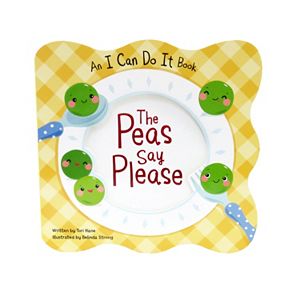 The Peas Say Please: An I Can Do It Book