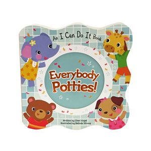 Everybody Potties!: An I Can Do It Book