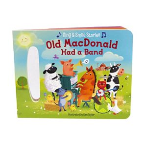 Old MacDonald Had A Band: Sing & Smile Stories Book