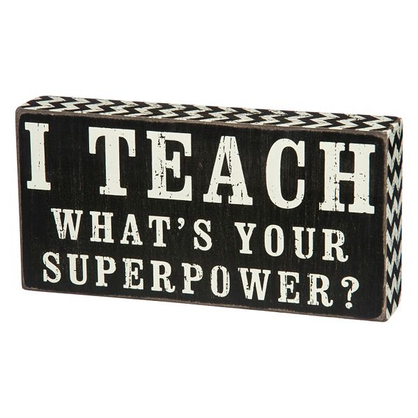 'i Teach, What's Your Superpower?'' Wood Wall Art